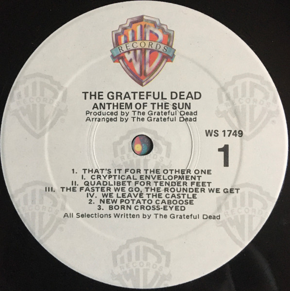 The Grateful Dead - Anthem Of The Sun | Warner Bros. Records (WS 1749) - 3 The Grateful Dead - Anthem Of The Sun | Warner Bros. Records (WS 1749) - 3