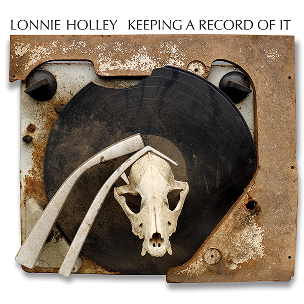 Lonnie Holley - Keeping A Record Of It | Dust-to-Digital (PT-4003)