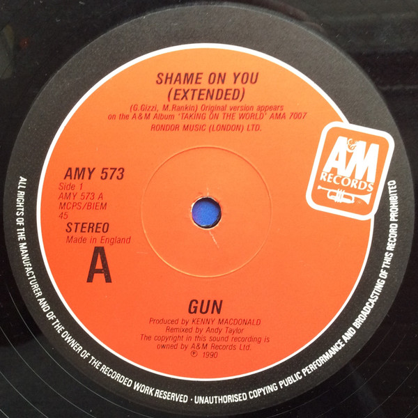 Gun - Shame On You | A&M Records (AMY 573)