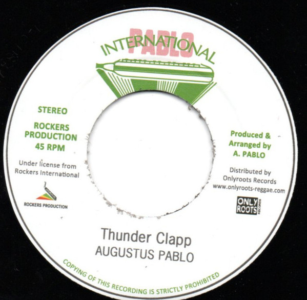 Augustus Pablo - Thunder Clapp / Lightening Clapp | Onlyroots Records (OR140)