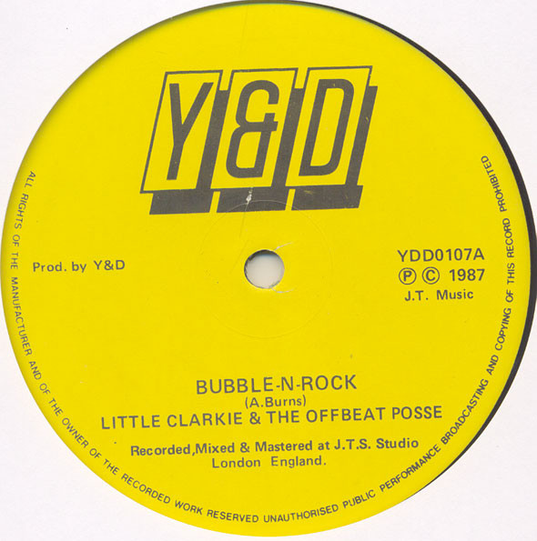 Little Clarkie & The Offbeat Posse - Bubble-N-Rock / Cowboy Style | Y & D (YDD0107)