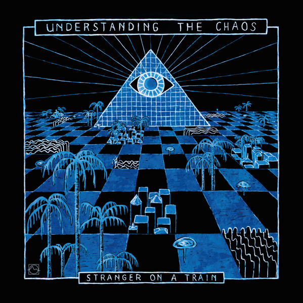 Stranger On A Train - Understanding the Chaos | Subterranean Odyssey (SO 002) - main