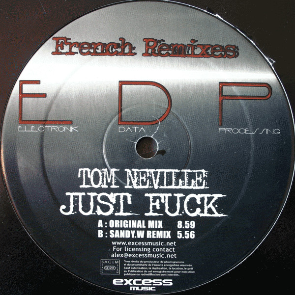 Tom Neville - Just Fuck (French Remixes) | EDP (Electronik Data Processing) (EDP 001)