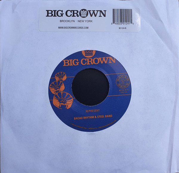 The Bacao Rhythm & Steel Band - Represent / Juicy Fruit | Big Crown Records (BC124-45) - 3