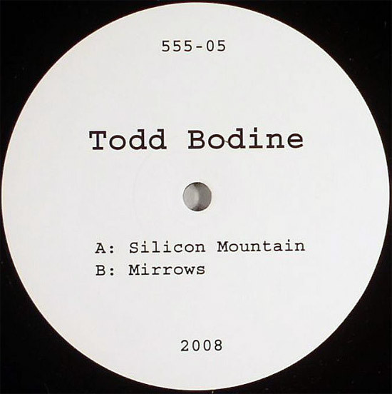 Todd Bodine - Silicon Mountain / Mirrows | 555ltd. (555-05) - main