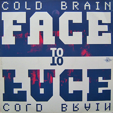 Cold Brain - Face To Face | Top Secret Records (TSX 119)