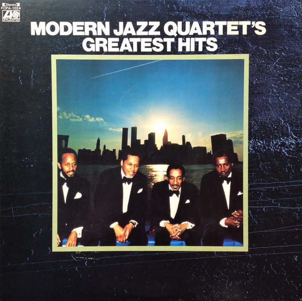 The Modern Jazz Quartet - Modern Jazz Quartet's Greatest Hits | Atlantic (FCPA-1024)