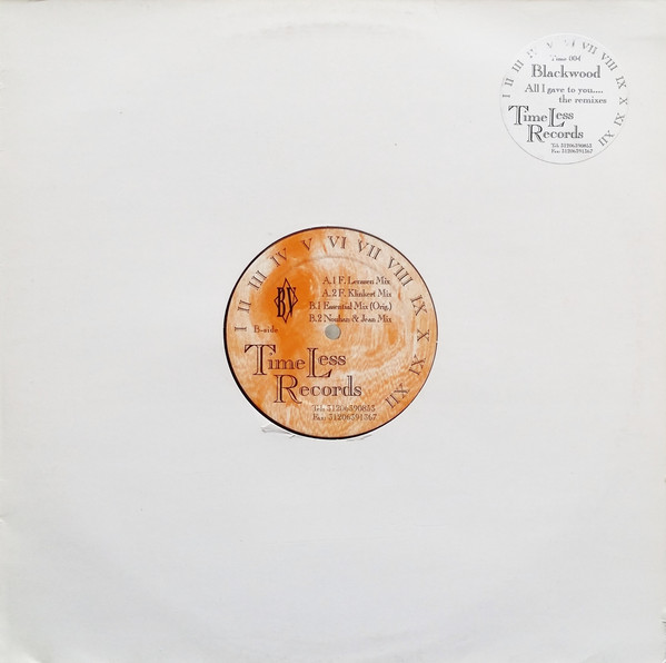 Blackwood - All I Gave To You.... (The Remixes) | Timeless Records (Time 004)