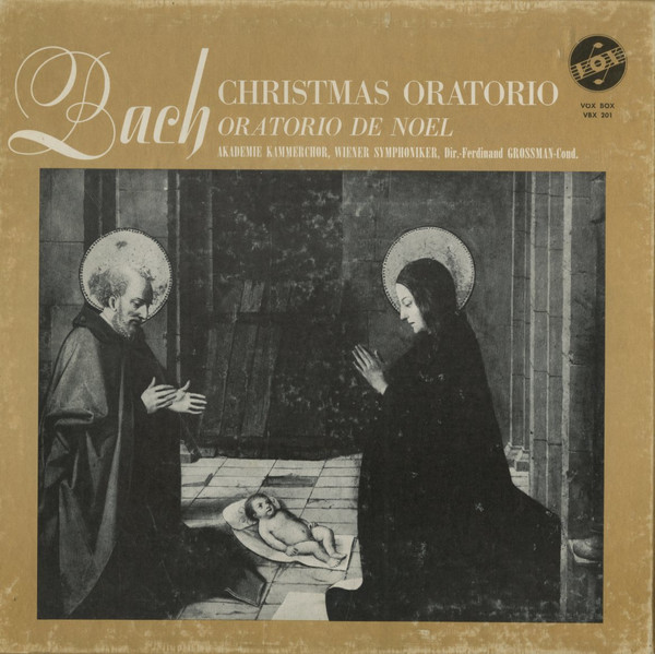 Johann Sebastian Bach - Wiener Akademie Kammerchor , Wiener Symphoniker , Ferdinand Grossmann - Christmas Oratorio (Oratorio De Noel) | VOX (VBX 201) Johann Sebastian Bach - Wiener Akademie Kammerchor , Wiener Symphoniker , Ferdinand Grossmann - Christmas Oratorio (Oratorio De Noel) | VOX (VBX 201)
