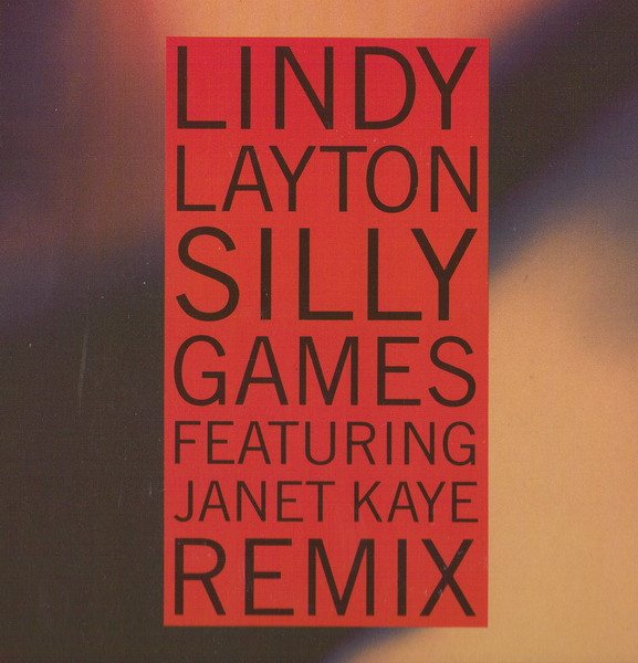 Lindy Layton Featuring Janet Kaye - Silly Games (Remix) | Arista (613 453)