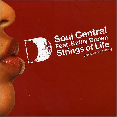 Soul Central Feat. Kathy Brown - Strings Of Life (Stronger On My Own) | Defected (DFTD094) - main