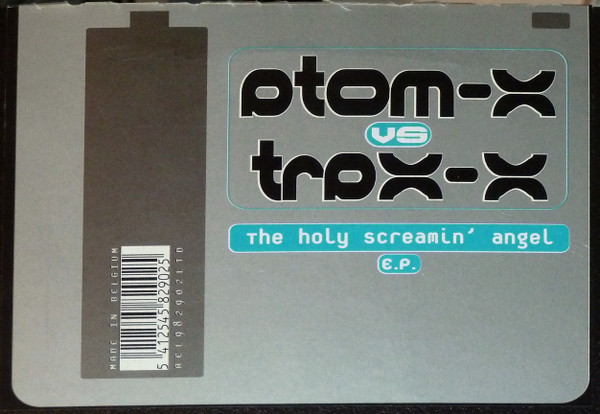 Atom-X vs. Trax-X - The Holy Screamin' Angel E.P. | Re-load Limited (REL982902LTD) - 4