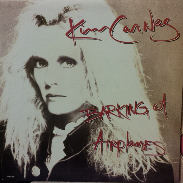 Kim Carnes - Barking At Airplanes | EMI America (SO-517159)
