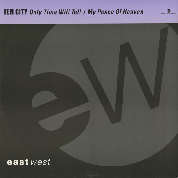 Ten City - Only Time Will Tell / My Peace Of Heaven | EastWest Records America (A 8516 T)