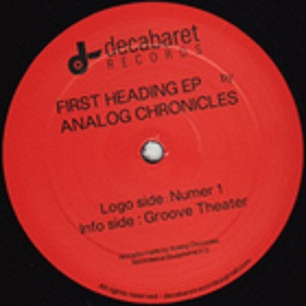 Analog Chronicles - First Heading EP | Decabaret records (DECAB-001) - main