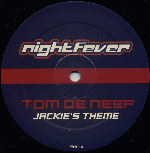 Tom De Neef - Jackie's Theme | Nightfever (NF015) Tom De Neef - Jackie's Theme | Nightfever (NF015)