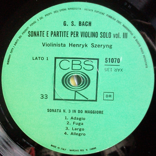 Johann Sebastian Bach , Henryk Szeryng - Sonate E Partite Per Violin Solo  Vol. III-Sonate N°3 In Do Magg. | CBS (51070) - 3