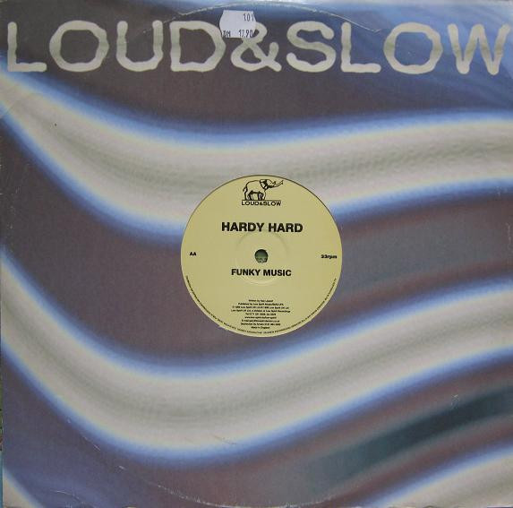 Hardy Hard - Funky Music | Loud & Slow (10SLOW)