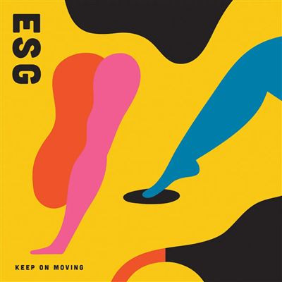 ESG - Keep On Moving | Fire Records (FIRELP233C) ESG - Keep On Moving | Fire Records (FIRELP233C)