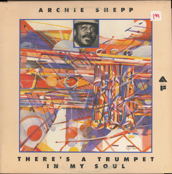 Archie Shepp - There's A Trumpet In My Soul | Arista (AL 1016) - main