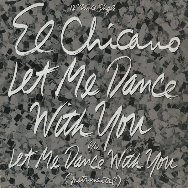 El Chicano - Let Me Dance With You | Columbia (44-04997)