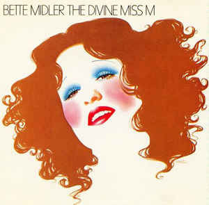 Bette Midler - The Divine Miss M | Atlantic (SD 7238)