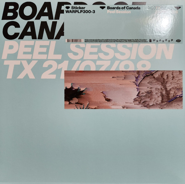 Boards Of Canada - Peel Session TX 21/07/98 | Warp Records (WARPLP300-3)