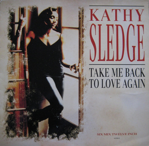 Kathy Sledge - Take Me Back To Love Again | Epic (657983 6) - main