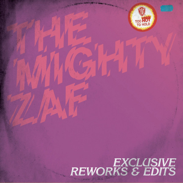 The Mighty Zaf - Exclusive Reworks & Edits | Hot Biscuit Recordings (ZAF01HBR) - main