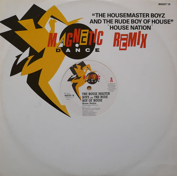 The Housemaster Boyz And The Rude Boy Of House - House Nation (Remix) | Magnetic Dance (MAGDT 1R) The Housemaster Boyz And The Rude Boy Of House - House Nation (Remix) | Magnetic Dance (MAGDT 1R)