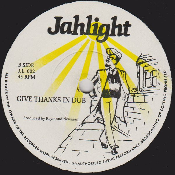 Raymond Newman - Give Thanks & Praise | Jahlight (JL 002) - 2 Raymond Newman - Give Thanks & Praise | Jahlight (JL 002) - 2