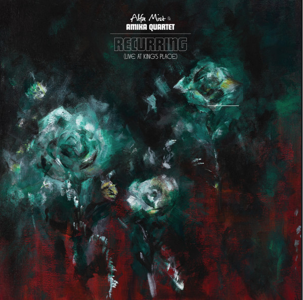 Alfa Mist & Amika Quartet - Recurring (Live At King's Place) | Sekito (SEKITO015VC)