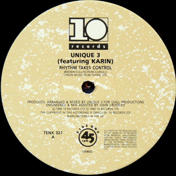 Unique 3 Featuring Karin Minott - Rhythm Takes Control | 10 Records (TENX 327) - 3