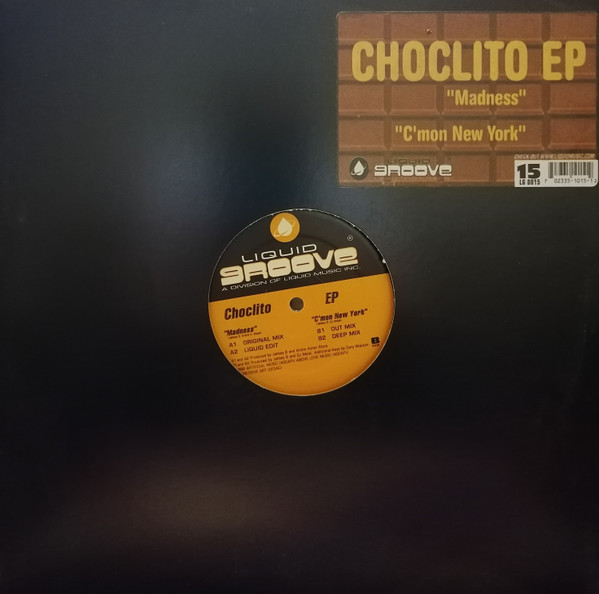 Choclito - Madness / C'mon New York | Liquid Groove (LG 0015)
