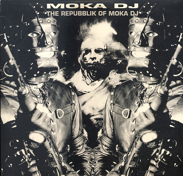 Moka DJ - The Repubblik Of Moka D.J. | High Speed Records (HSR 002)