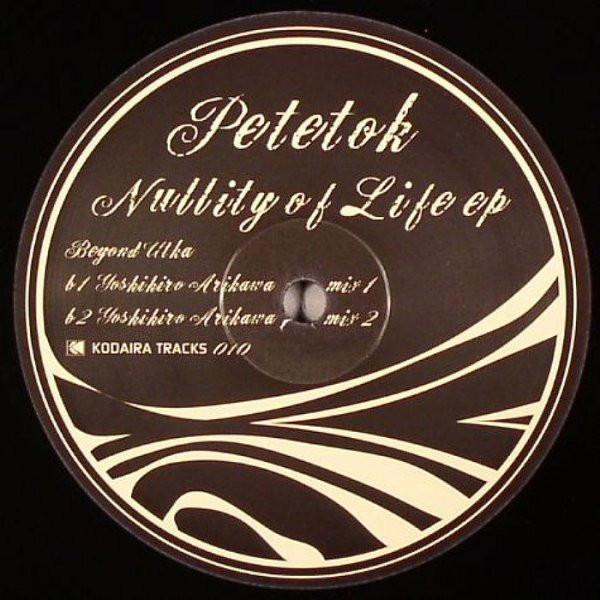 Petetok - Nullity Of Life EP | Kodaira Tracks (KODAIRA010) - 2 Petetok - Nullity Of Life EP | Kodaira Tracks (KODAIRA010) - 2