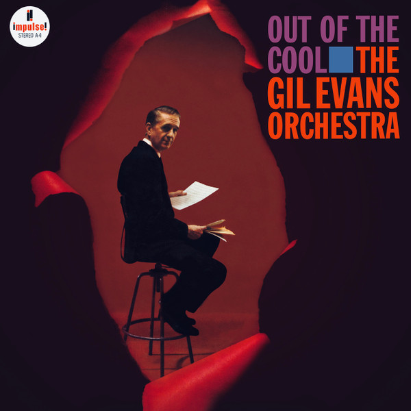 The Gil Evans Orchestra - Out Of The Cool | Impulse! (B0033211-01)