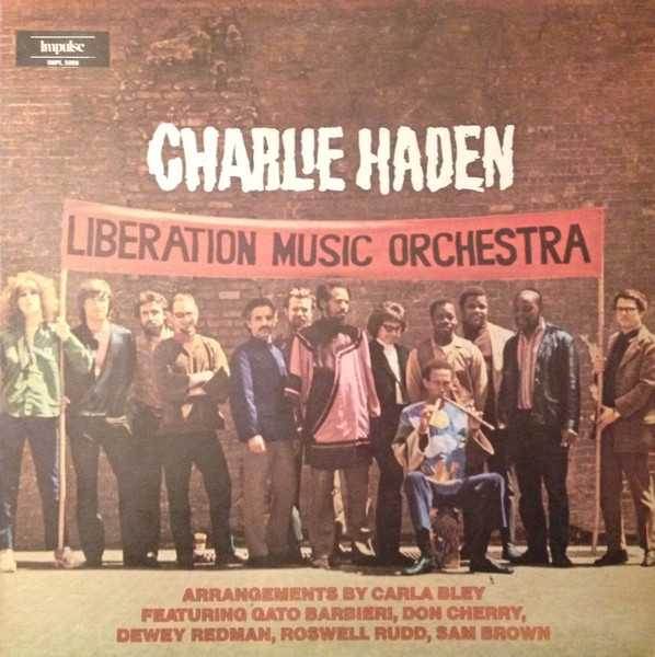 Charlie Haden - Liberation Music Orchestra | ABC Impulse! (IMPL 5008)
