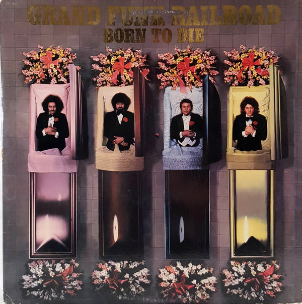 Grand Funk Railroad - Born To Die | Capitol Records (ST-11482)