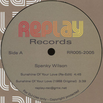 Spanky Wilson / Peggy Lee - Sunshine Of Your Love / Sitting On The Dock Of The Bay | Replay Records (RR005) - 3