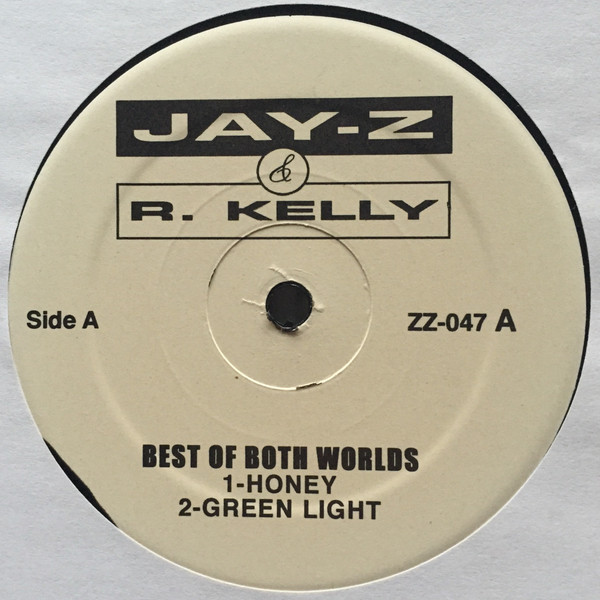 Jay-Z & R. Kelly - Best Of Both Worlds | Not On Label (ZZ 047)
