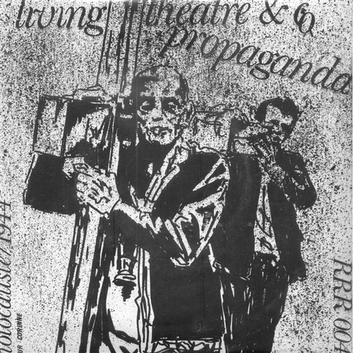 Living Théâtre & Co , Propaganda - Holocauste | Rock Radicals Records (RRR 004) Living Théâtre & Co , Propaganda - Holocauste | Rock Radicals Records (RRR 004)