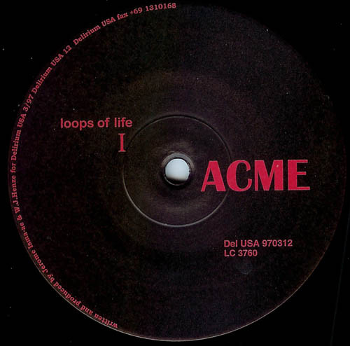 ACME - Loops Of Life | Delirium USA (Del USA 970312) ACME - Loops Of Life | Delirium USA (Del USA 970312)