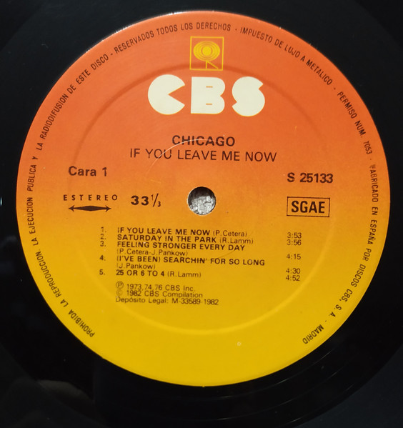 Chicago - If You Leave Me Now | CBS (CBS S 25133) - 4 Chicago - If You Leave Me Now | CBS (CBS S 25133) - 4