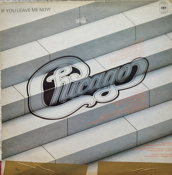 Chicago - If You Leave Me Now | CBS (CBS S 25133) - 2 Chicago - If You Leave Me Now | CBS (CBS S 25133) - 2