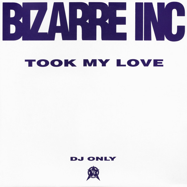 Bizarre Inc - Took My Love | Vinyl Solution (BIZ 3)