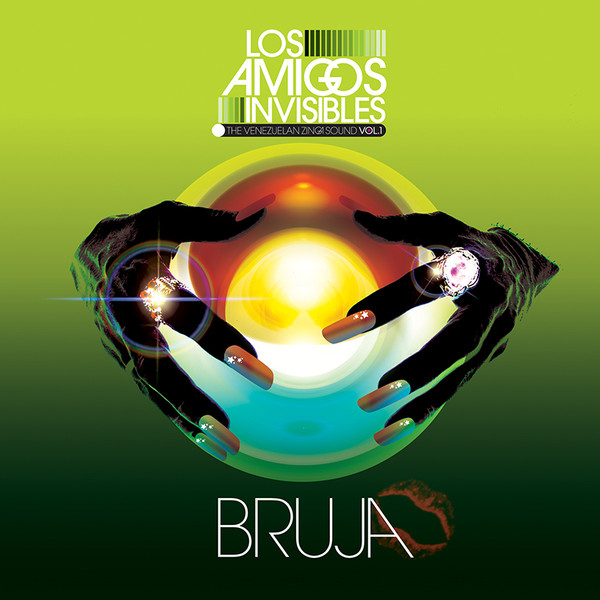 Los Amigos Invisibles - Bruja | MAW Records (MAW-071)
