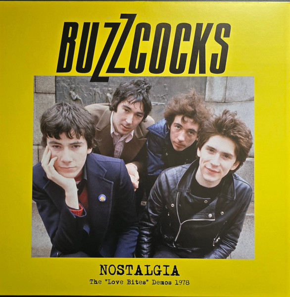 Buzzcocks - Nostalgia (The "Love Bites" Demos 1978) | Zero Thoughts Records (ZTR-07) Buzzcocks - Nostalgia (The "Love Bites" Demos 1978) | Zero Thoughts Records (ZTR-07)