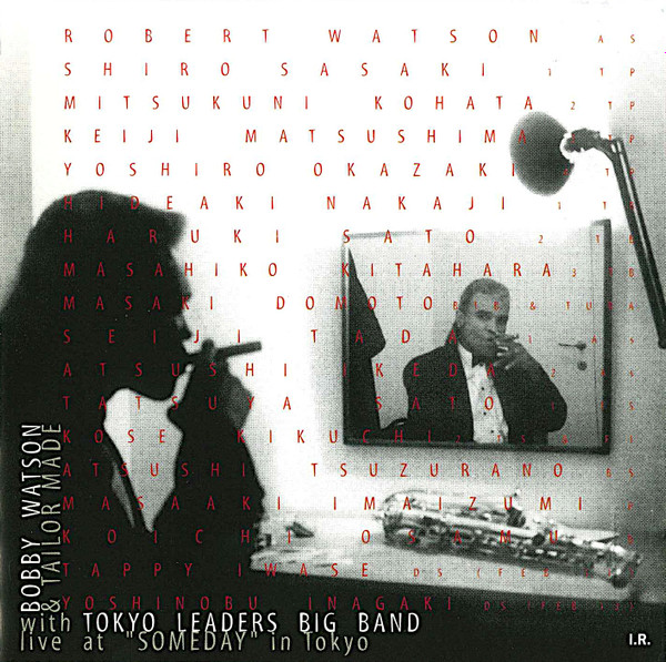 Bobby Watson & Tailor Made With Tokyo Leaders Big Band - Live At "Someday" In Tokyo | Red Record (AUD009)