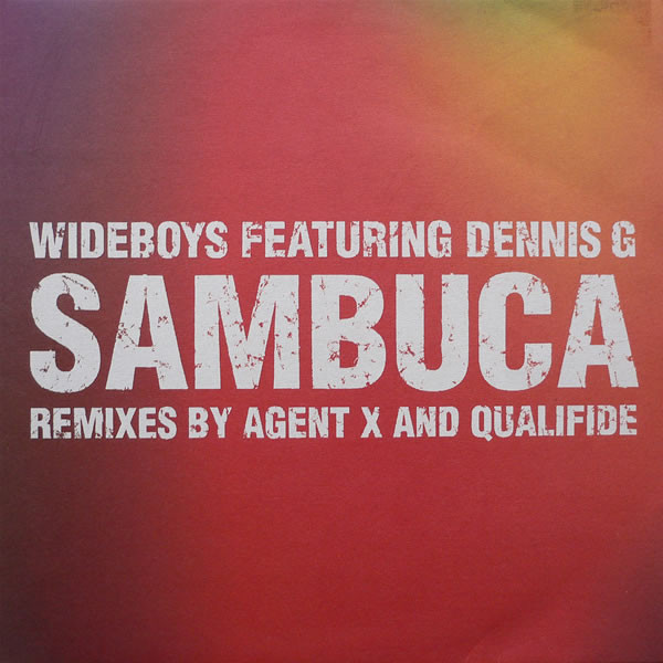 The Wideboys Featuring Dennis G - Sambuca | 679 (679L002T) - main